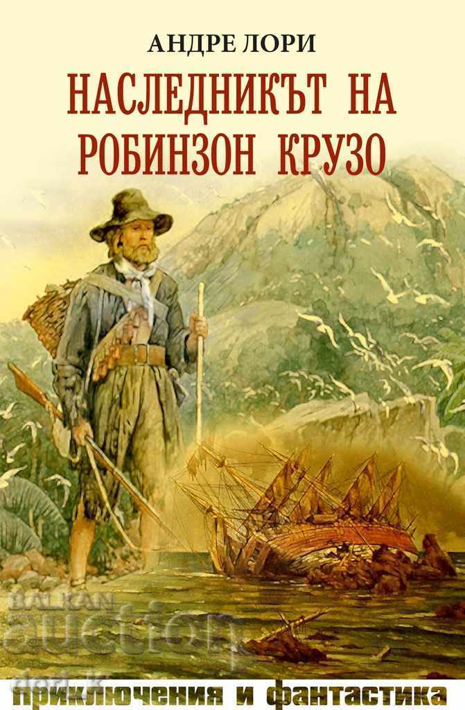 The Heir of Robinson Crusoe The Heir of Robinson Crusoe