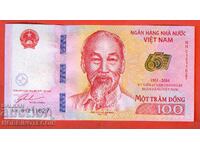 VIETNAM VIET NAM 100 Dong issue - issue 2016 NEW UNC