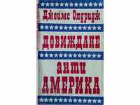 Goodbye anti-America - James Aldridge