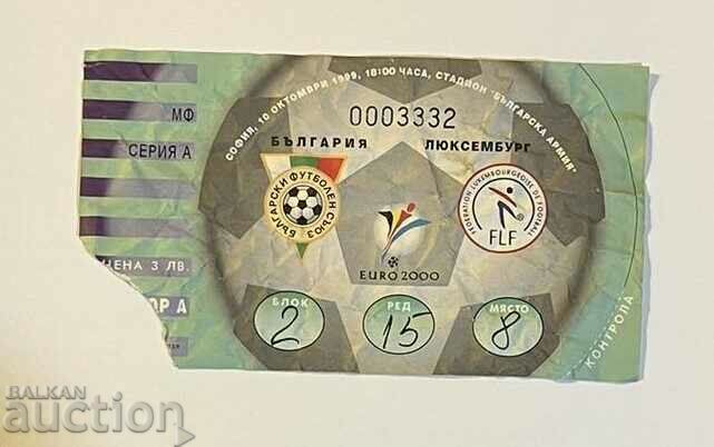 Bilet fotbal Bulgaria-Luxemburg 1999 Bilet fotbal Bulgaria-Luxemburg 1999