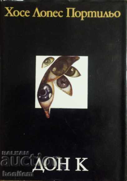 Don K - Jose Lopez Portillo Don K - Jose Lopez Portillo