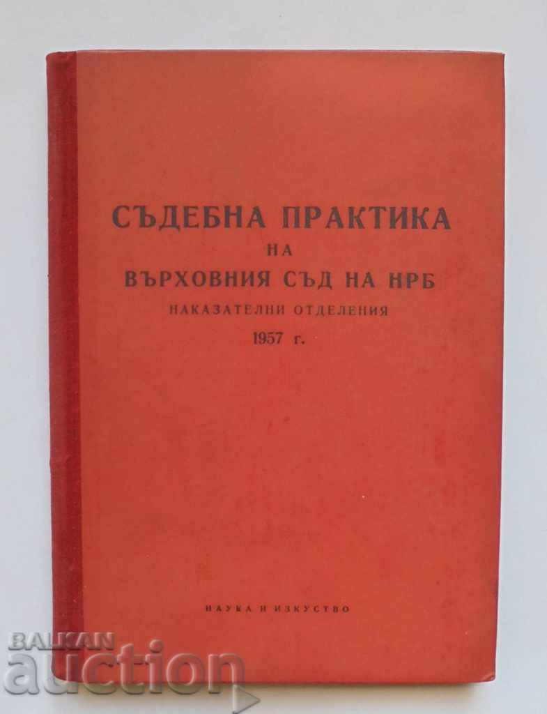 Judicial practice of the Supreme Court of the People's Republic of Bulgaria. Criminal .. 1957