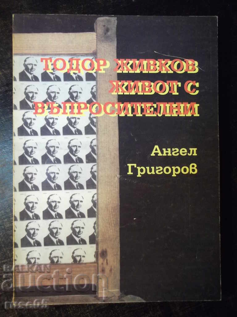 Cartea „Todor Jivkov-viața cu chestionare-A. Grigorov” -144p.