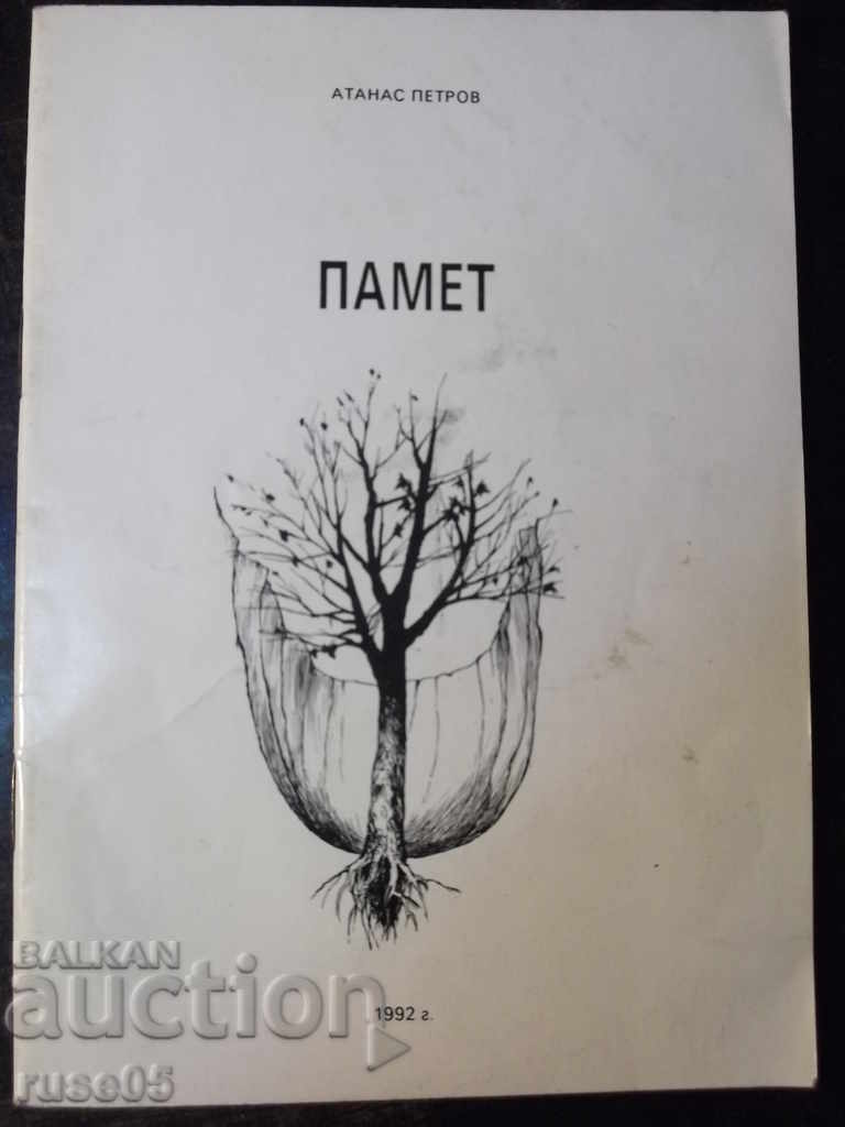 The book "Memory - Atanas Petrov" with dedication - 32 pages.
