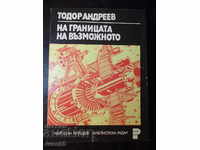 Cartea „La granița posibilului - Todor Andreev” - 112 p.