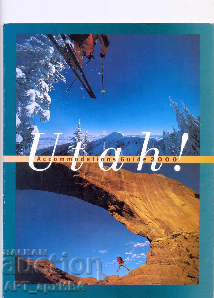 Справочник – пътеводител за щата ЮТА. Utah! Acommod.Guide.