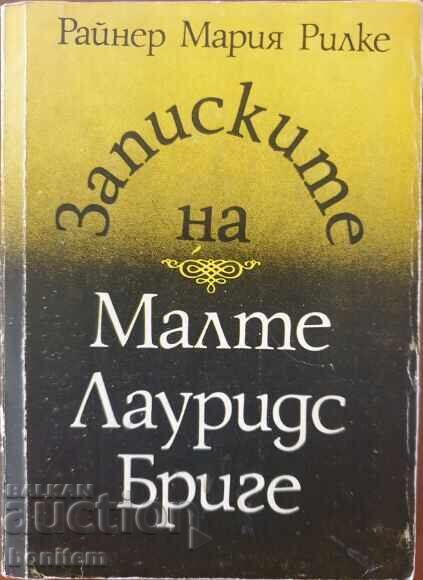 The Notes of Malta Laurids Briege - Rainer Maria Rilke The Notes of Malta Laurids Briege - Rainer Maria Rilke