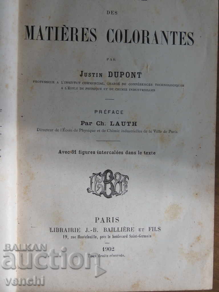 Auction 1902 - ENCYCLOPEDIA OF DYES - CHEMISTRY - FRENCH Auction 1902 - ENCYCLOPEDIA OF DYES - CHEMISTRY - FRENCH