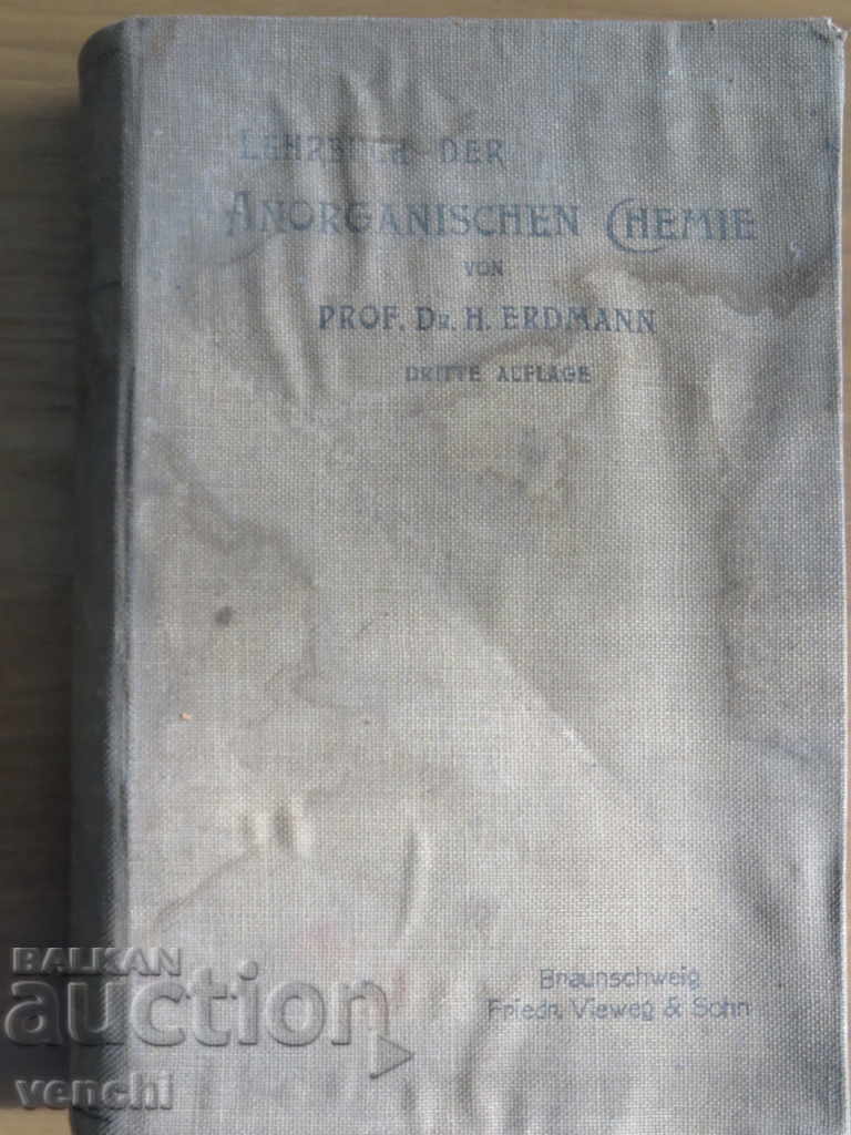 1902 - INORGANIC CHEMISTRY - TEXTBOOK - GERMAN - 6 1902 - INORGANIC CHEMISTRY - TEXTBOOK - GERMAN - 6