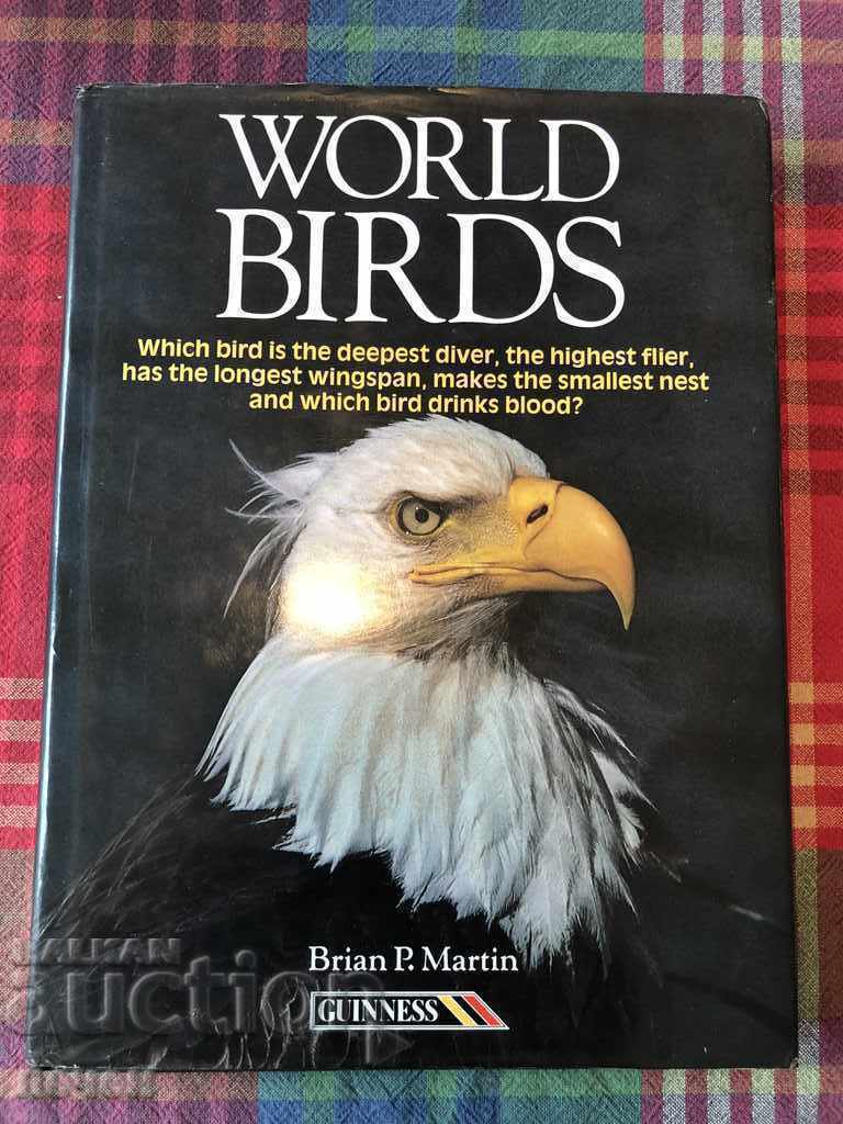 WORLD BIRDS / THE BIRDS OF THE WORLD ORNITHOLOGY BOOK