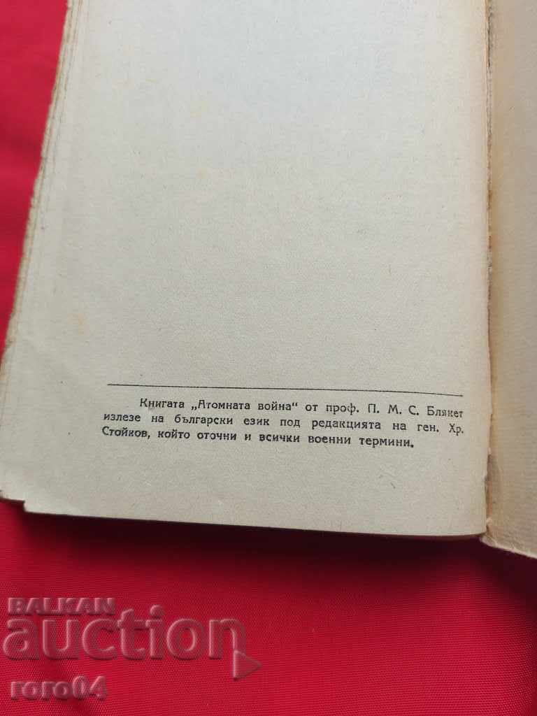 RĂZBOI ATOMIC - PROPAGANDĂ ȘI ACTIVITATE - P. BLACKET - 7