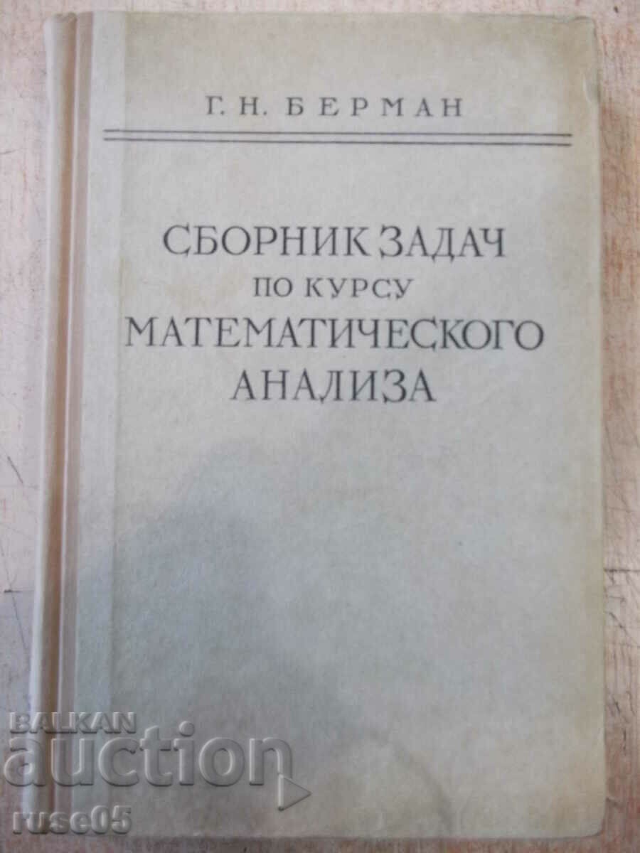 The book "Collection of problems in the course of mathematical analysis-G. Berman" -444p