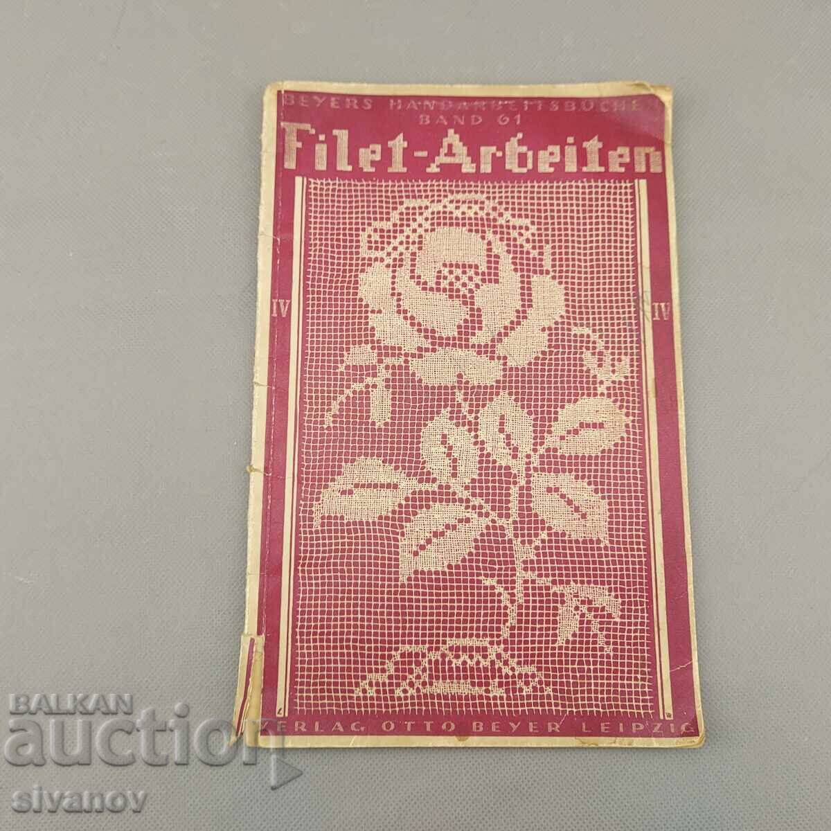 Παλιό βιβλίο Filet- Arbeiten πλέξιμο Γερμανία 1924 №1525