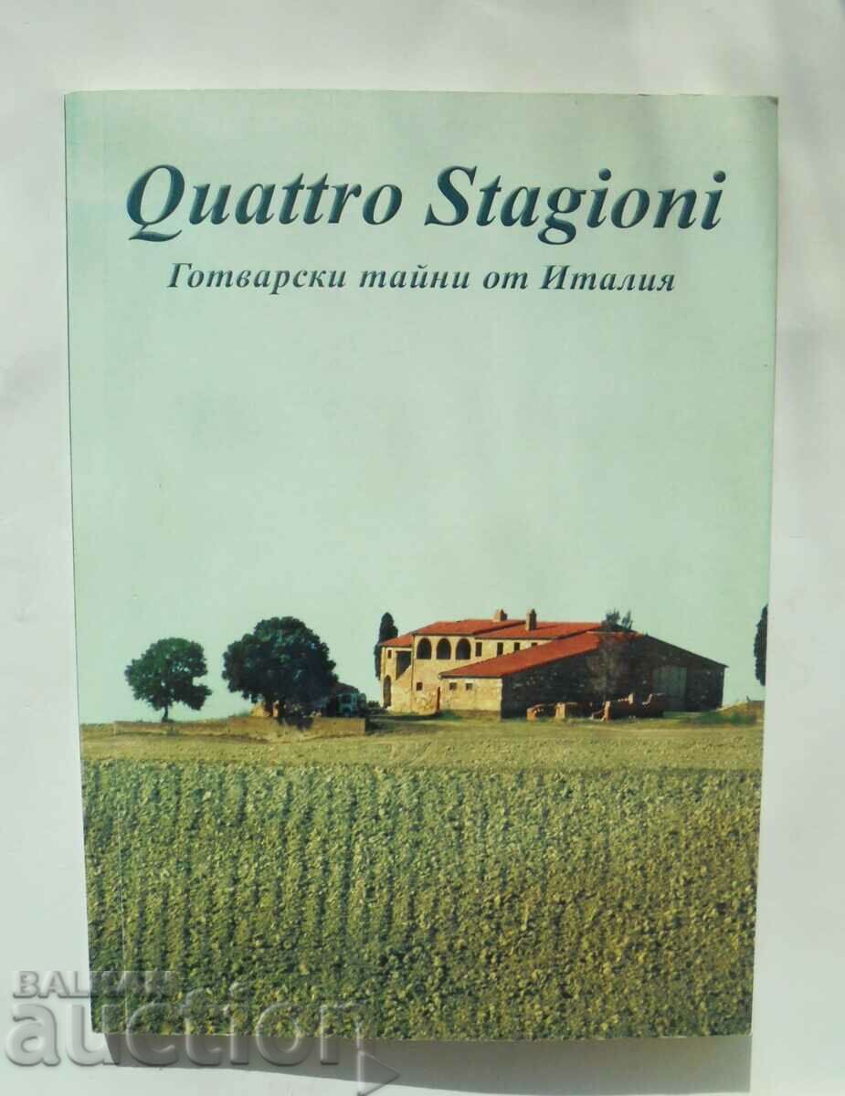 Quattro Stagioni. Secrete de gătit din Italia - Roberta Gatti