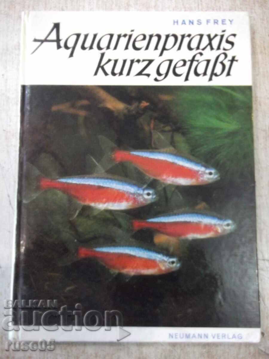 Το βιβλίο "Aguarienpraxis kurz gefaßt - Hans Frey" - 112 σελ.