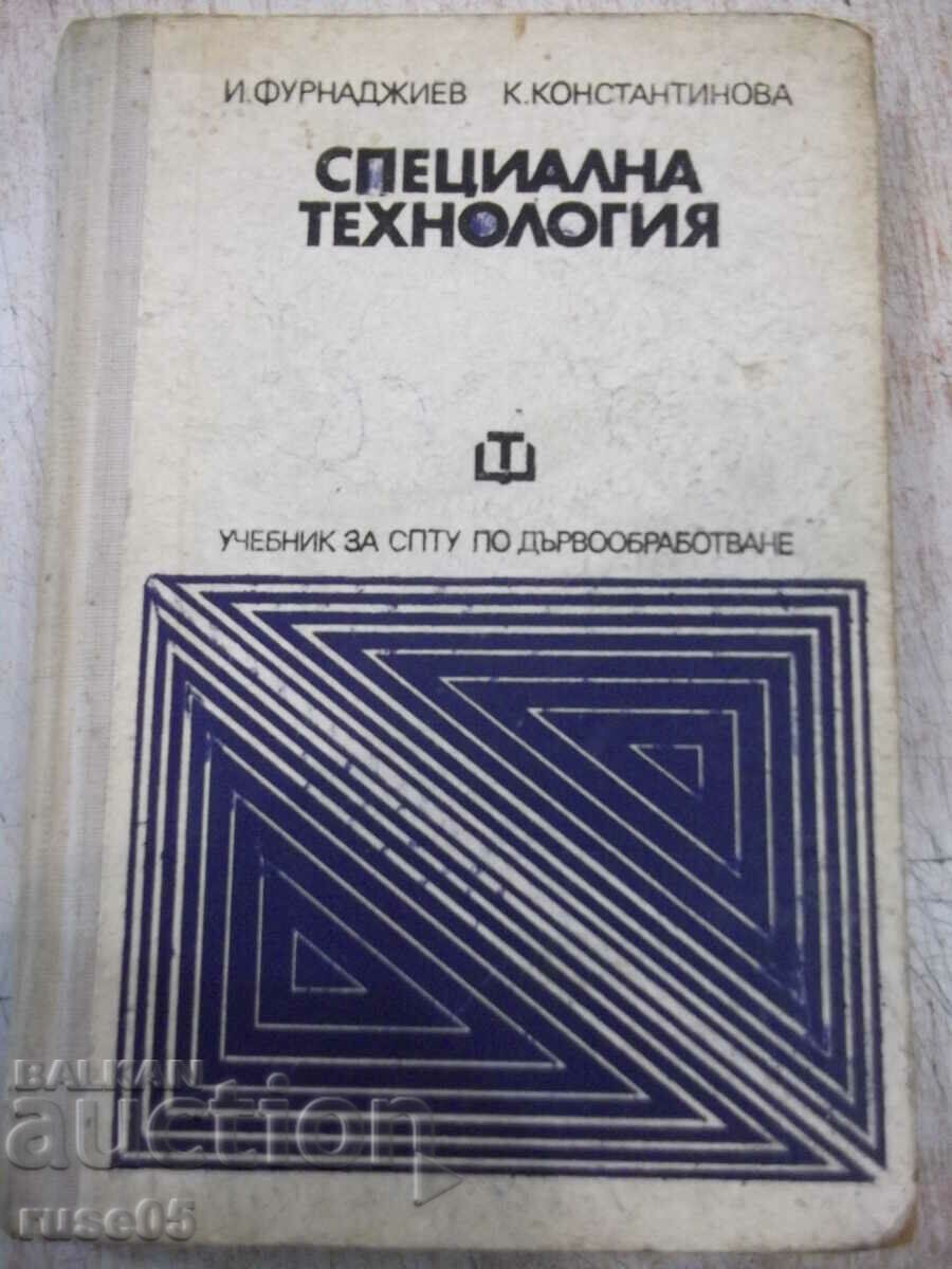 Cartea „Tehnologie specială - I. Furnadzhiev” - 310 pagini.