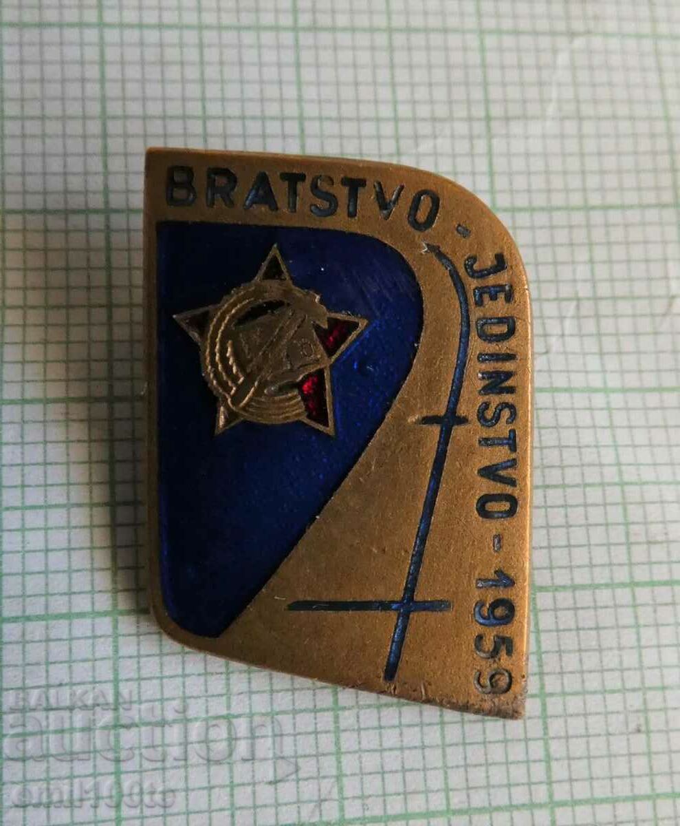 Insigna - Frăție și Unitate 1959 Brigadier Iugoslavia