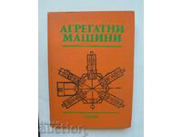 Aggregate machines - Valentin Grozdanov and others. 1984