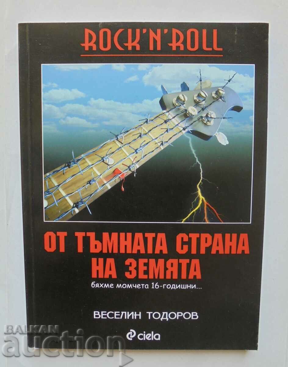 Rock 'n' Roll from the Dark Side of the Earth - Veselin Todorov