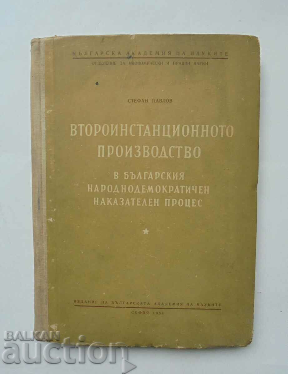 Procesul de a doua instanță - Stefan Pavlov 1954