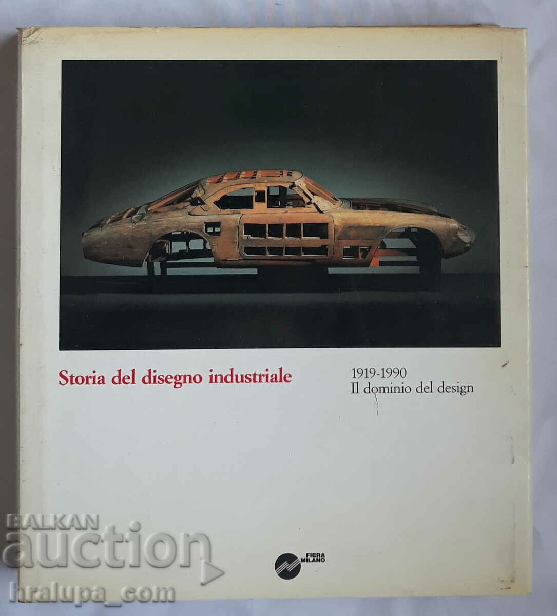 The book Storia del disegno industriale 1919-1990