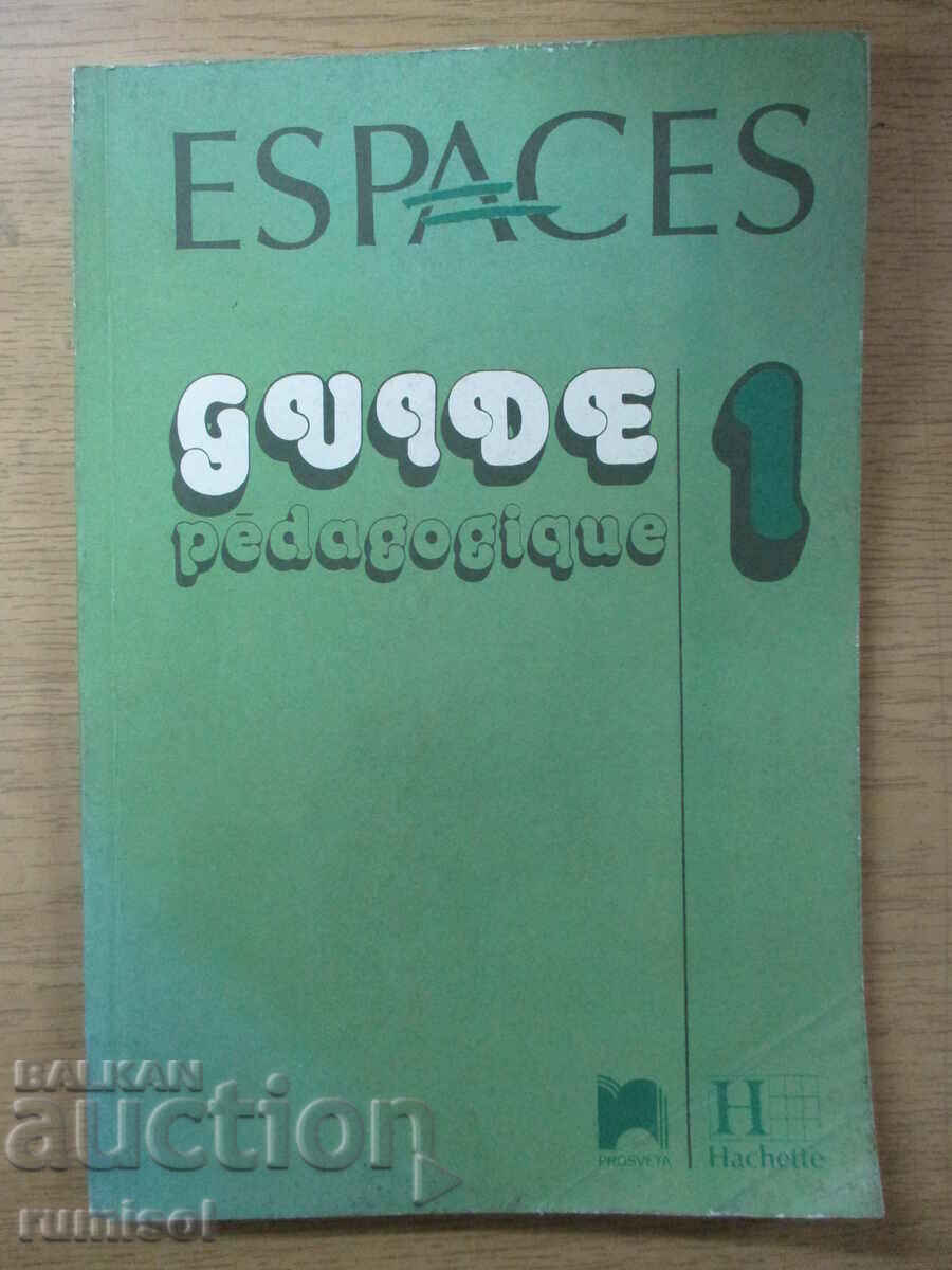Espaces. Guide pédagogique 1 - Guy Capelle