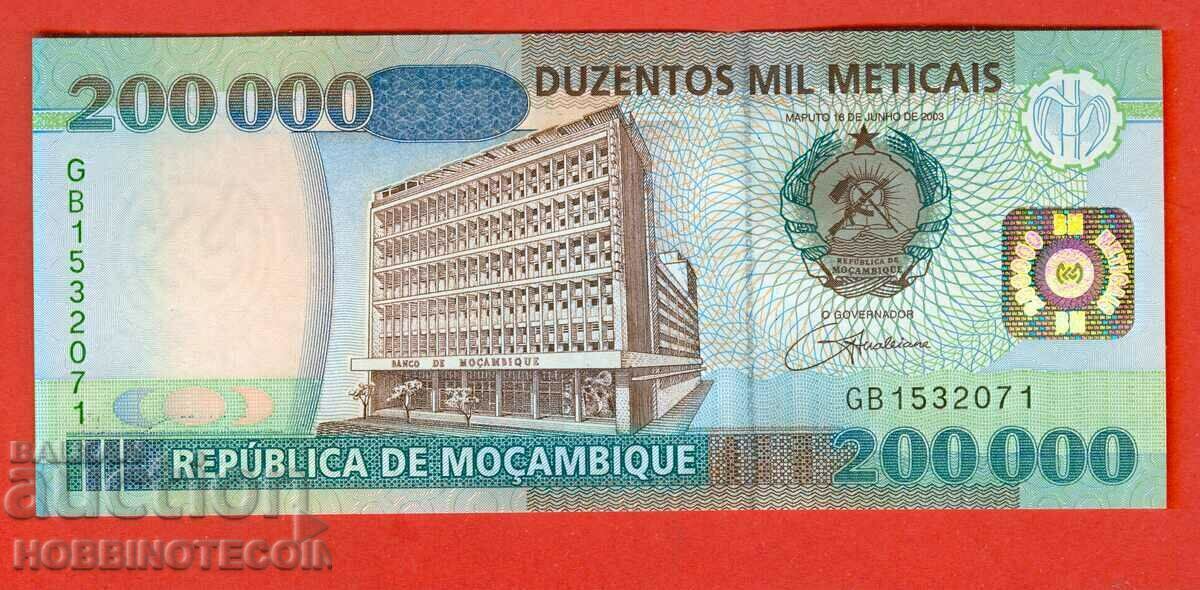МОЗАМБИК MOZAMBIQUE 200 000  200000 issue 2003 НОВА UNC