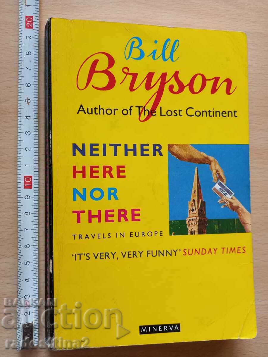 Nici aici, nici acolo Bill Bryson