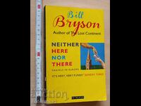 Neither here nor there Bill Bryson