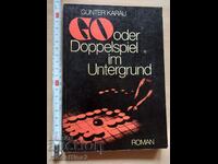 Go or double play in the underground Günter Karau