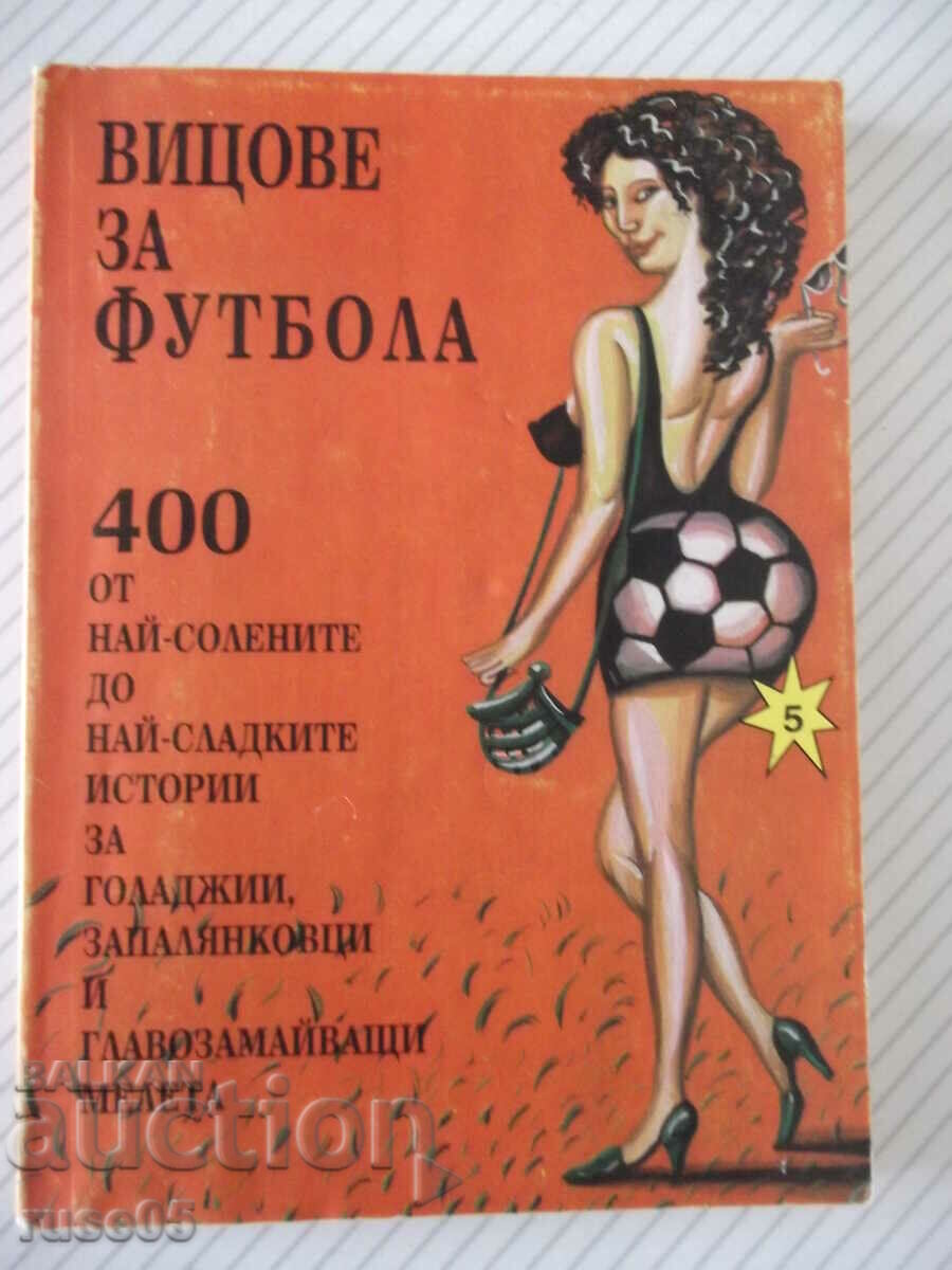 Cartea „Glume despre fotbal – Stoyan Grozdev” - 148 de pagini.