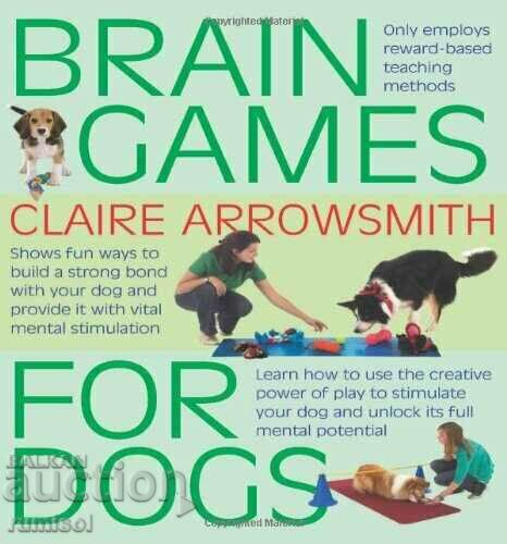 Παιχνίδια εγκεφάλου για σκύλους- Claire Arrowsmith