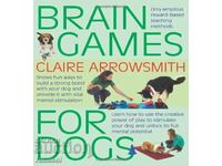 Παιχνίδια εγκεφάλου για σκύλους- Claire Arrowsmith