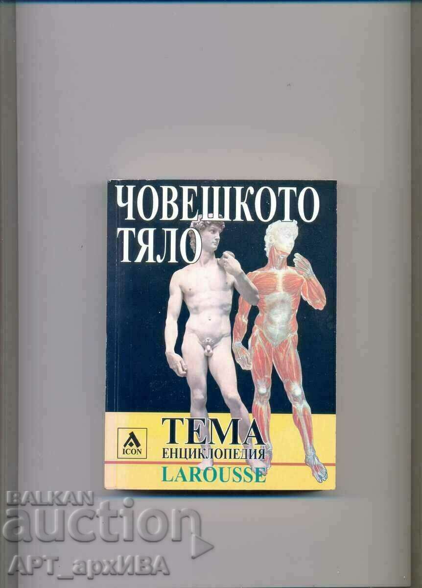 THE HUMAN BODY, an encyclopedia of LAROUSSE.