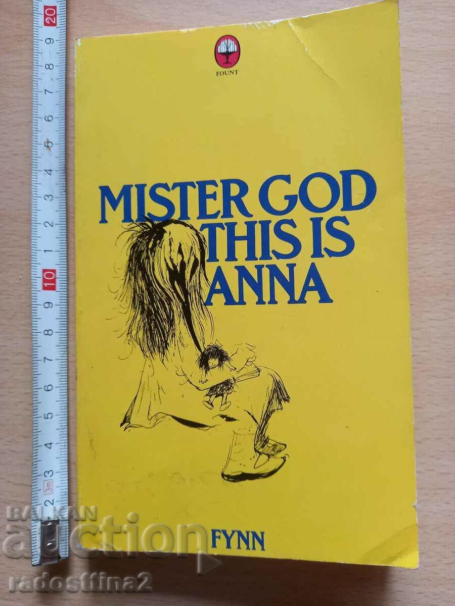 Mister God This is Anna Fynn