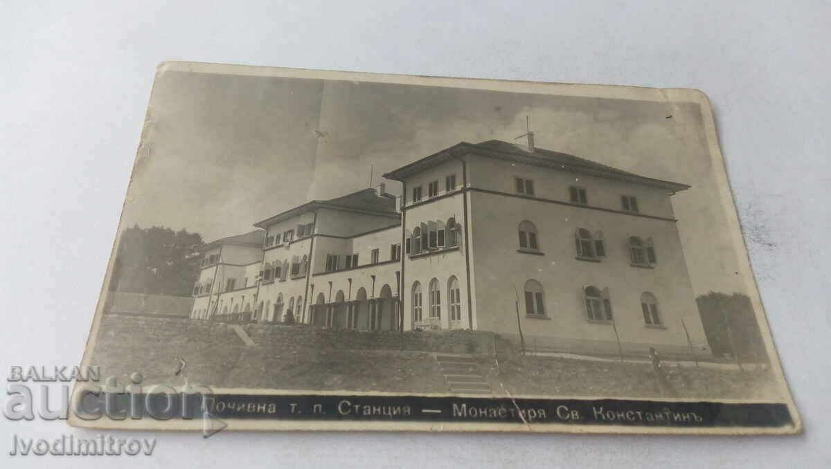 П К Манастира Свети Константинъ Почивна т. п. Станция 1930
