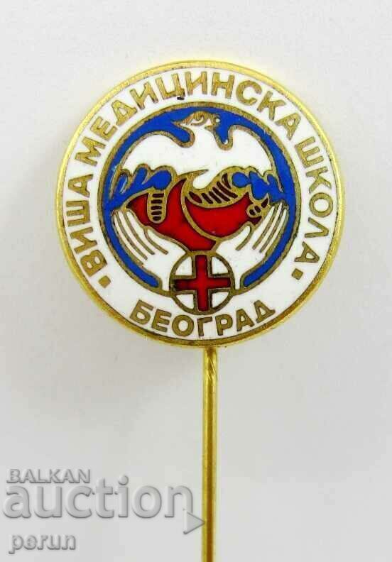 RARE BADGE - HIGHER MEDICAL SCHOOL - SERBIA - OLD BADGE - ENAMEL