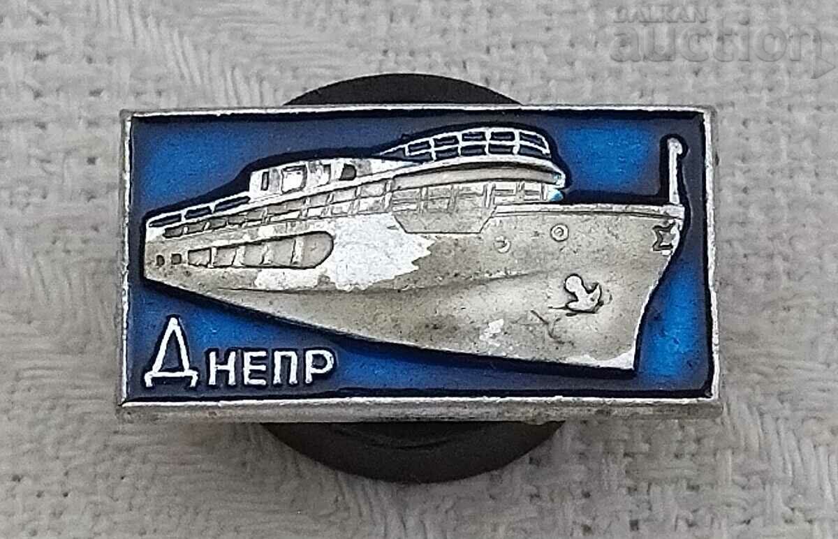 NAVE „DNIPER” INSIGNA FLOTA URSS