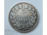 5 франка сребро Франция 1839 В  - сребърна монета #61