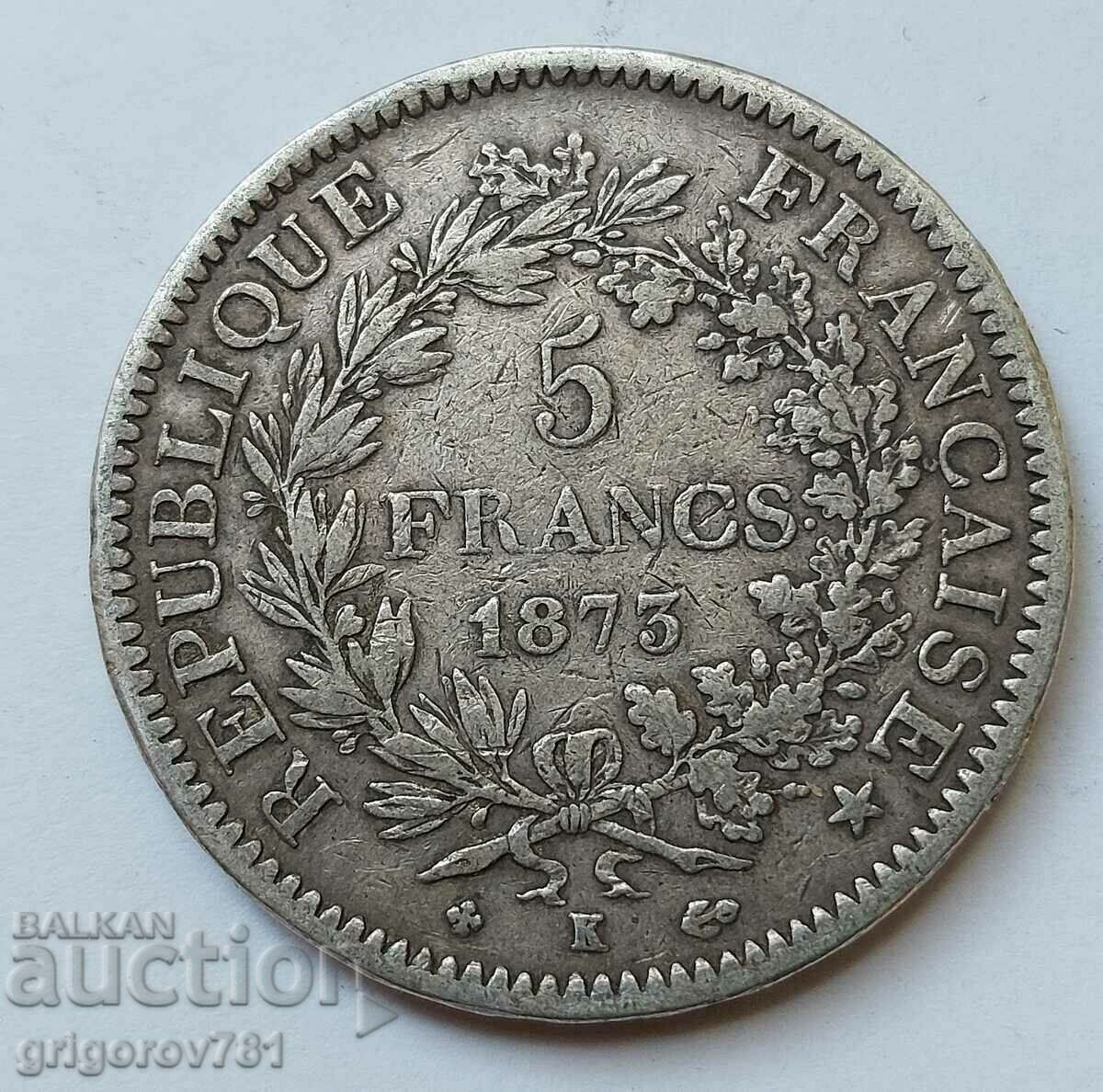 5 франка сребро Франция 1873 К - сребърна монета #75
