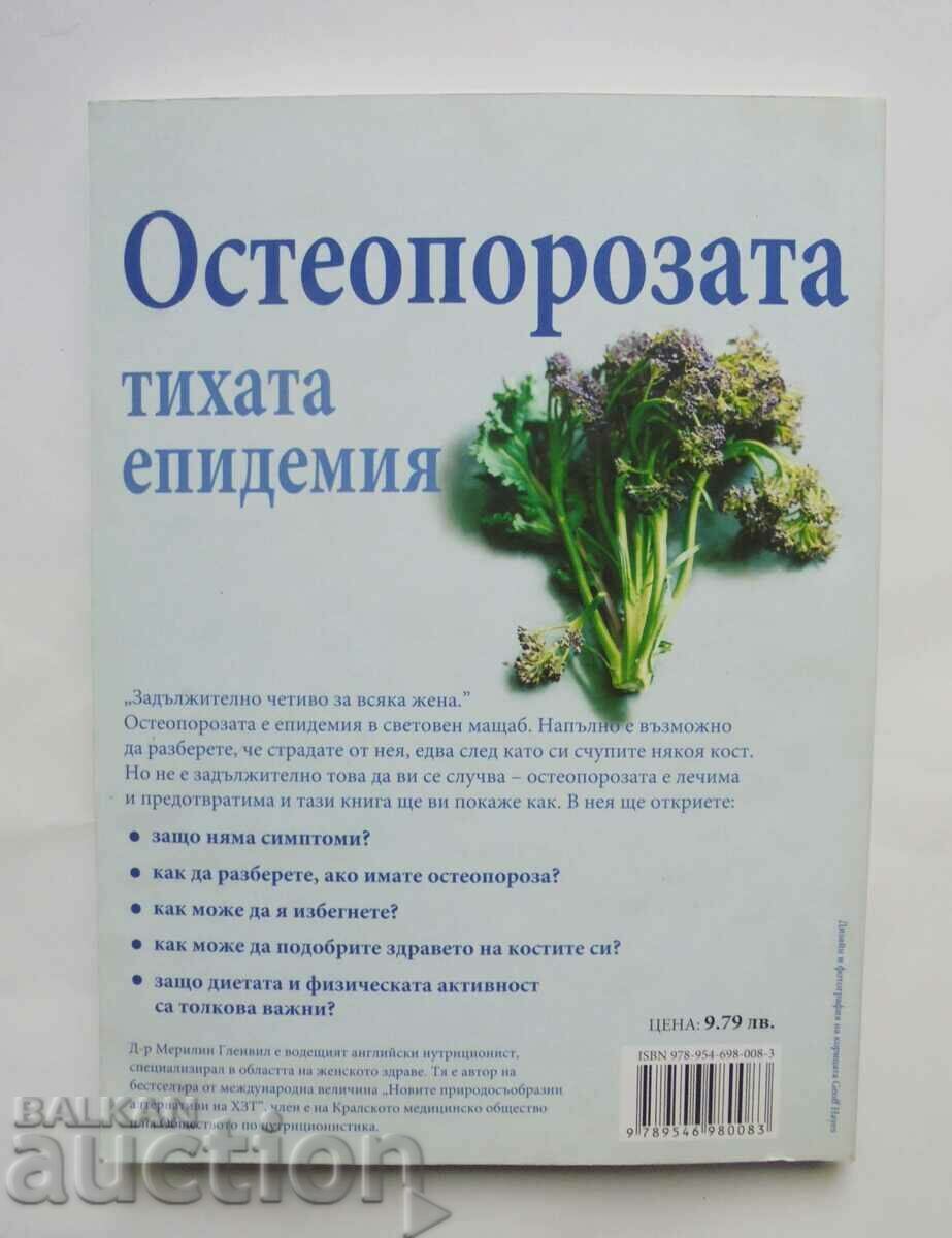 Osteoporosis - The Silent Epidemic - Marilyn Glenville 2008 with price 33.00 BGN | € 16.87 Osteoporosis - The Silent Epidemic - Marilyn Glenville 2008 with price 33.00 BGN | € 16.87