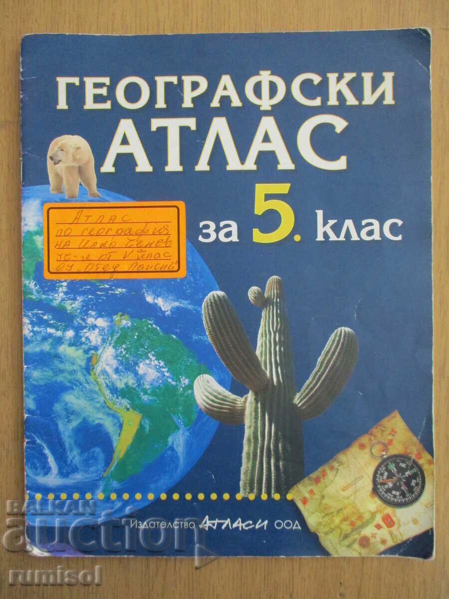 Atlas geografic - clasa a V-a Atlas geografic - clasa a V-a