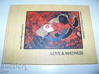 Cartea „Dragoste și nebunie” a artistului bulgar Zanara