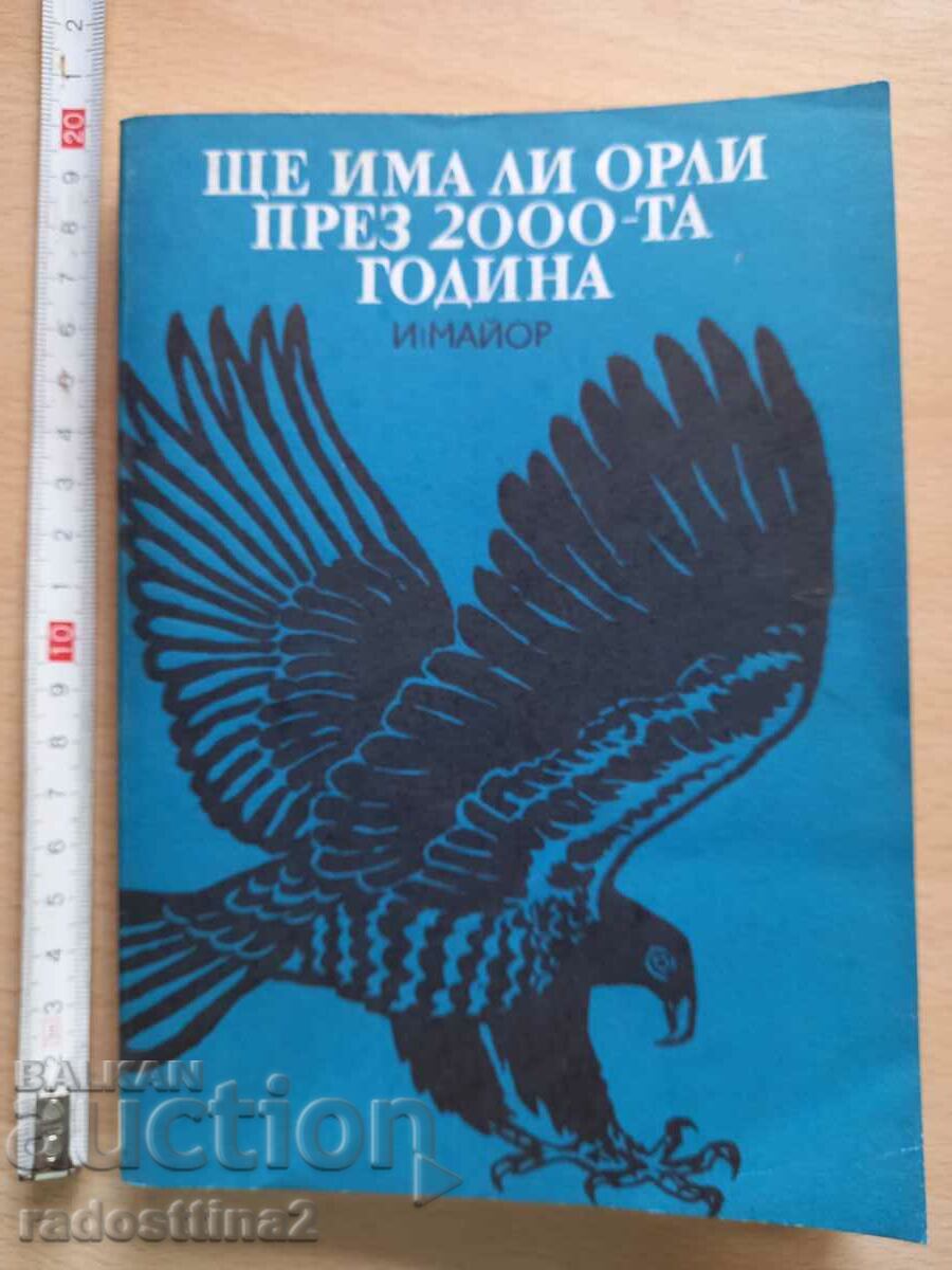 Will there be eagles in the year 2000 István Major