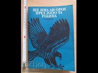Will there be eagles in the year 2000 István Major