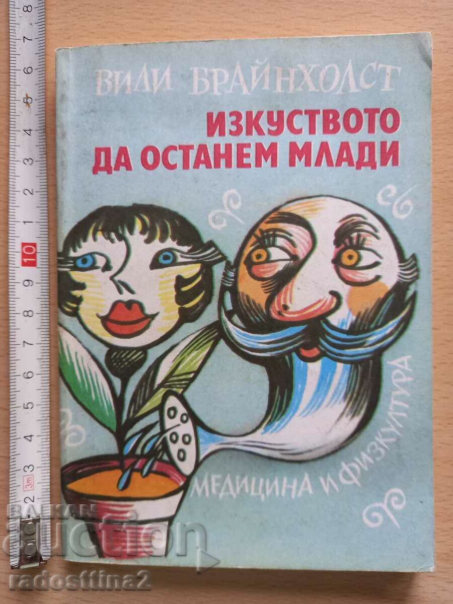 The Art of Staying Young Willy Breinholst