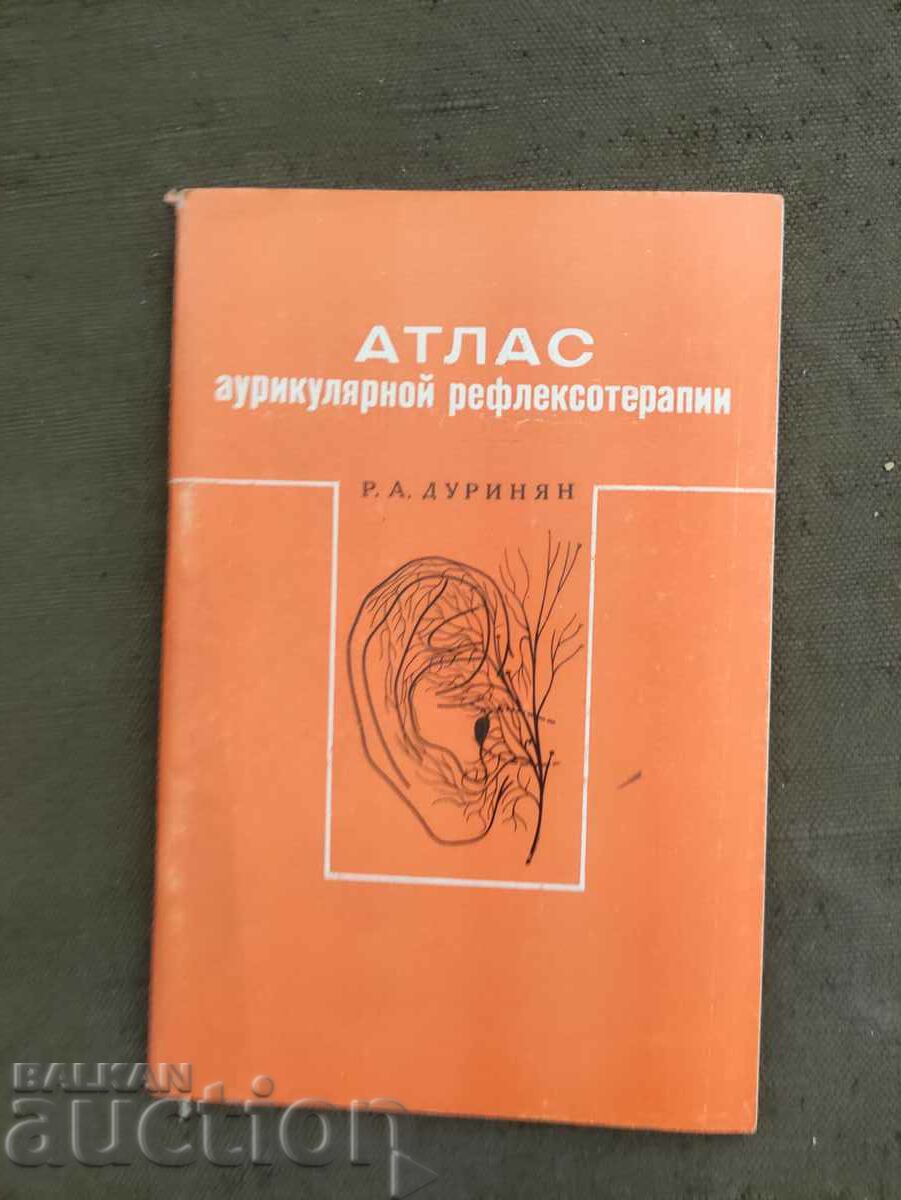 Atlas de reflexoterapie auriculară. R.I. Durinyan