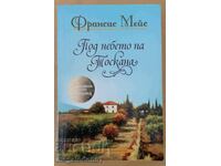 Frances Mace - Sub cerul toscan