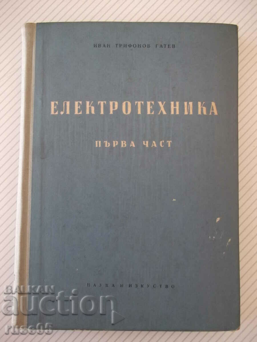 Cartea "Inginerie electrică - prima parte - Ivan Gatev" - 296 pagini.