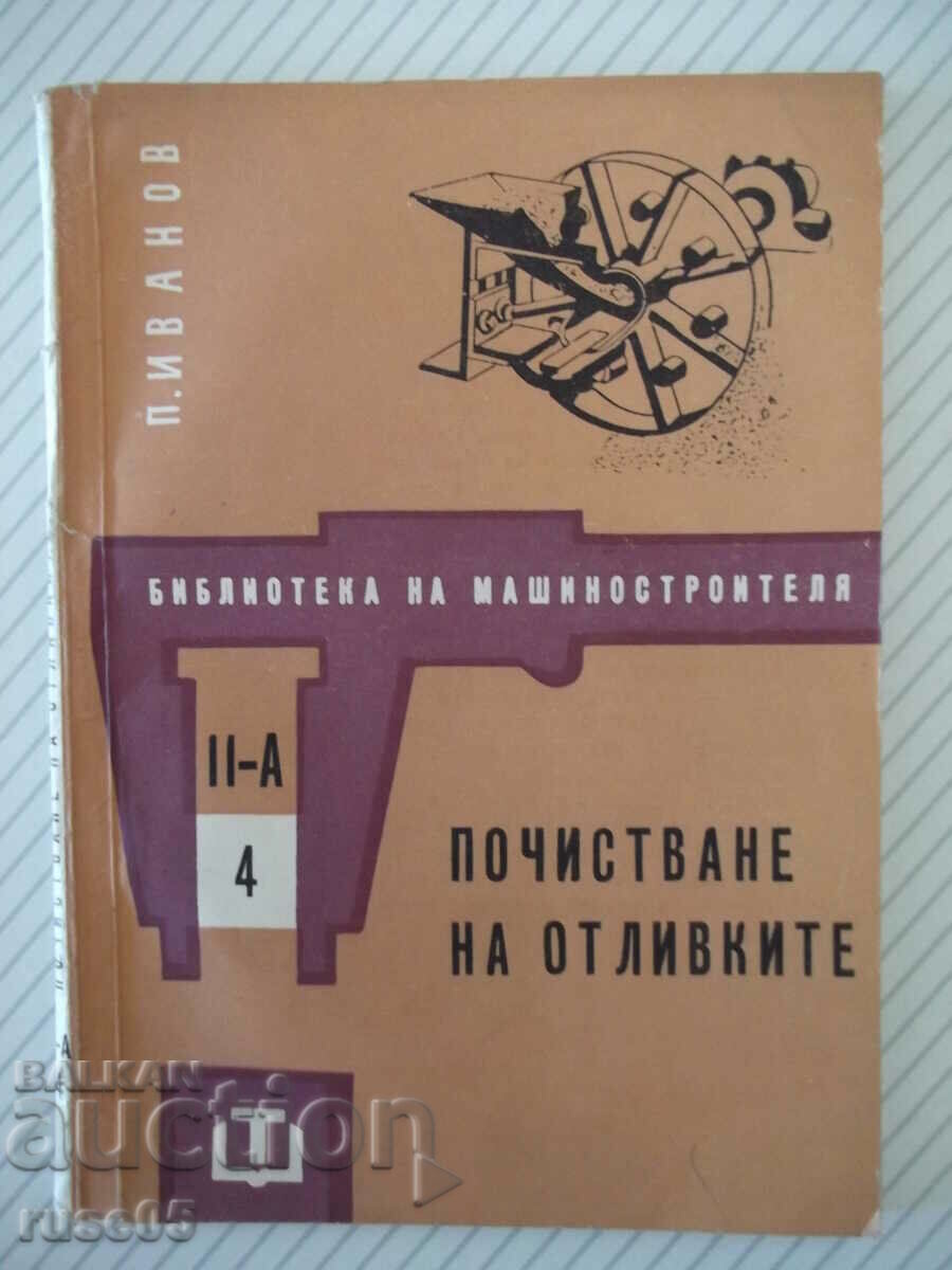 Cartea „Curățarea pieselor turnate - Peter G. Ivanov” - 70 de pagini.